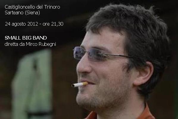 SMALL BIG BAND - 24 agosto 2012 - ore 21,30 - Sarteano (Siena)